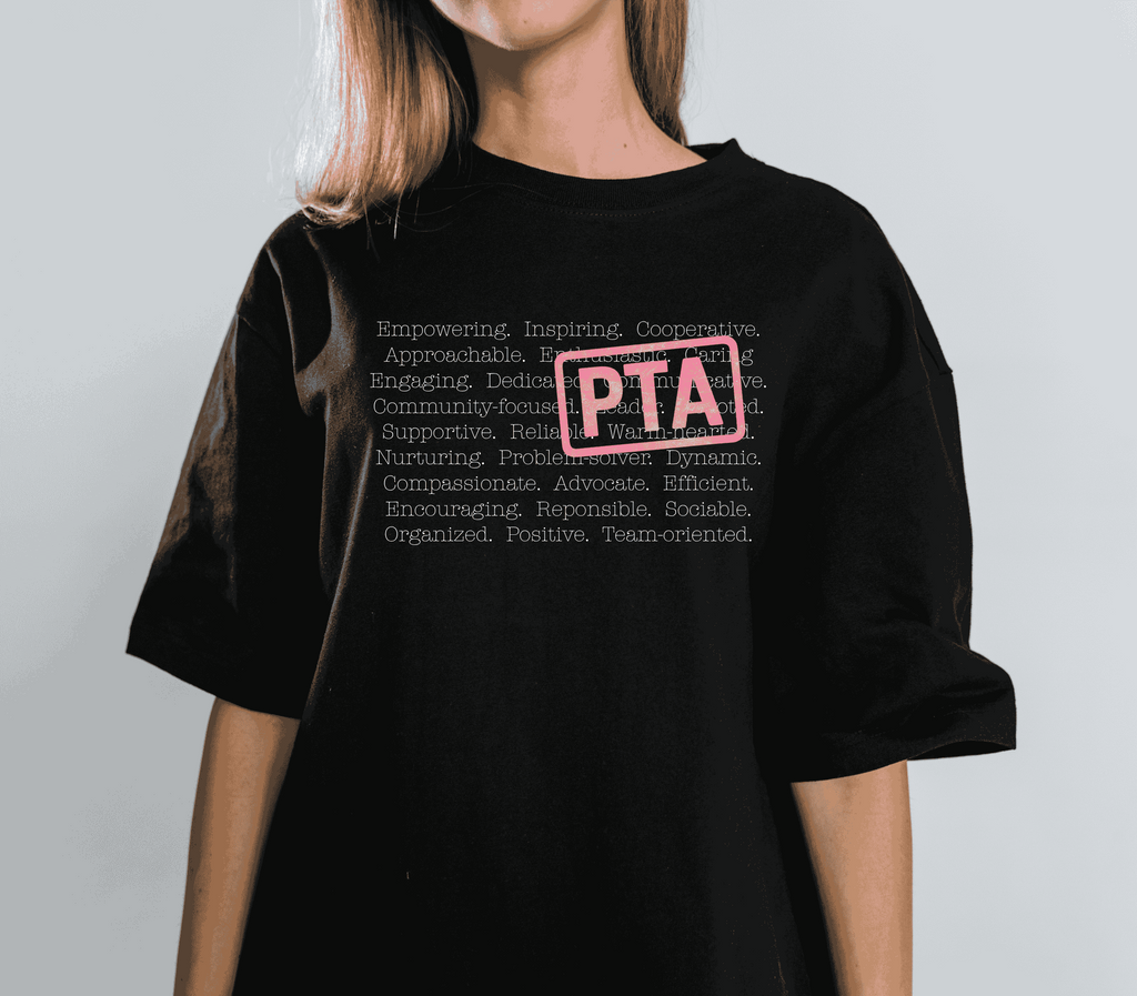 PTA Life custom apparel design displayed on a black t-tshirt. Personalized shirt for PTA leaders, PTO volunteers, school organizations, and community groups.