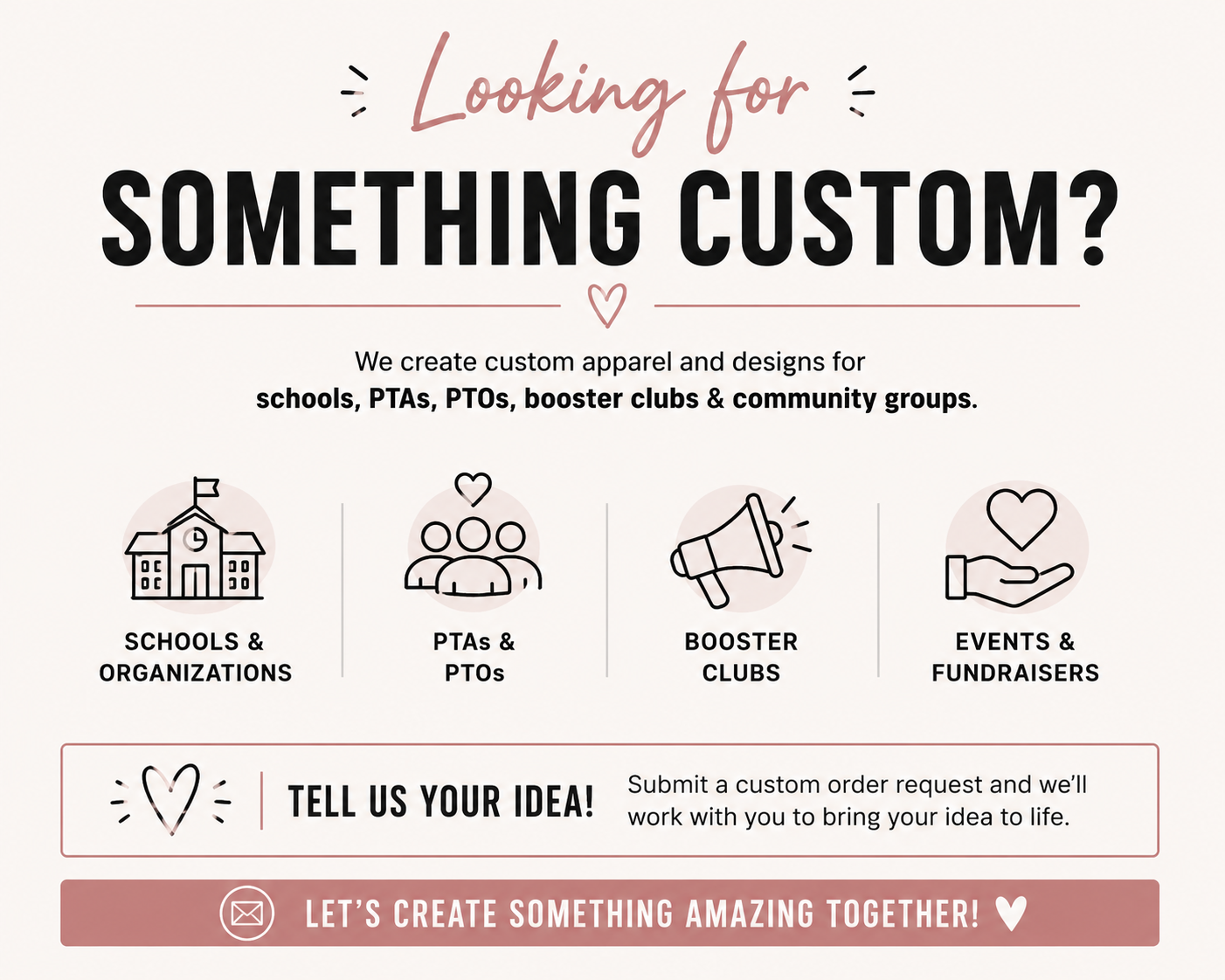 Custom order request graphic inviting schools, PTAs, PTOs, booster clubs, and community organizations to submit custom apparel and design requests.